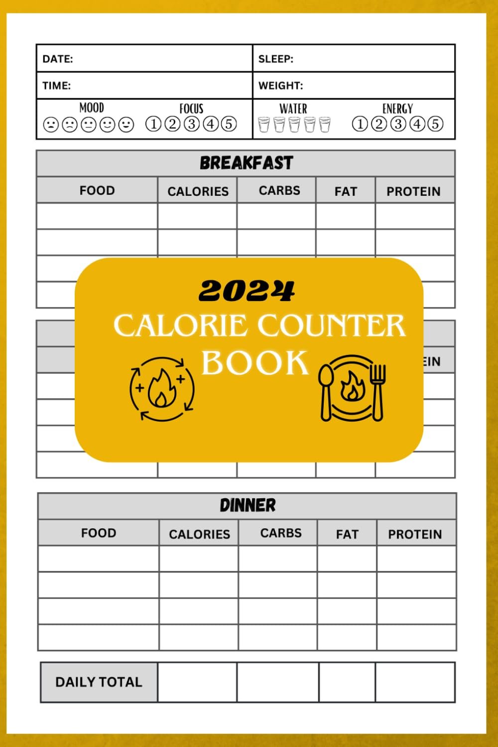 Calorie Counter Book 2024: Daily Tracking of Meals, Carbs, Calories, Fat, Protein – Nutrition Calorie Intake Tracker Log Book – Calorie Counting Food Diet Log