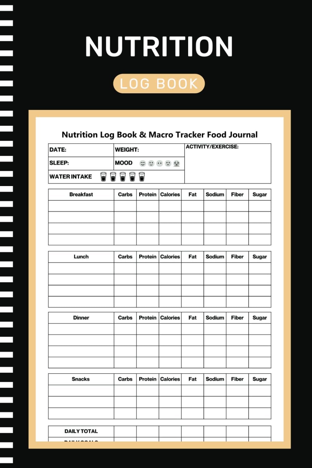 Nutrition Log Book: Daily Food Intake Journal Notebook for Keep Track Of Your Meals, Carbs, Calories, Fat, Protein, Sugar, Sodium, and Calorie Counter Book (105 Pages ”6×9” Inches )